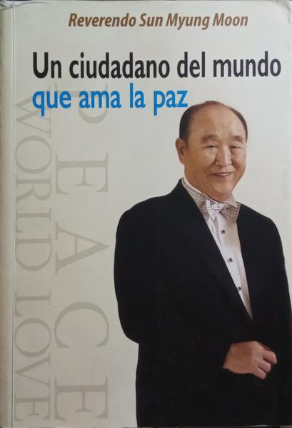 UN CIUDADANO DEL MUNDO QUE AMA LA PAZ.