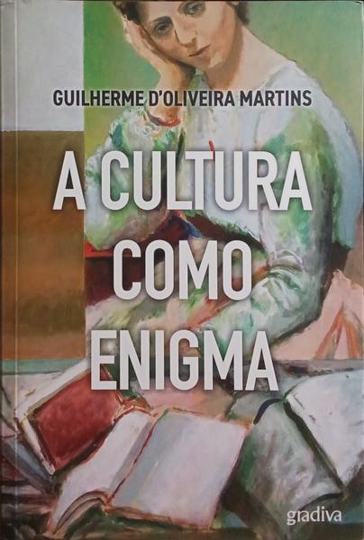 A CULTURA COMO ENIGMA. [2.ª EDIÇÃO]