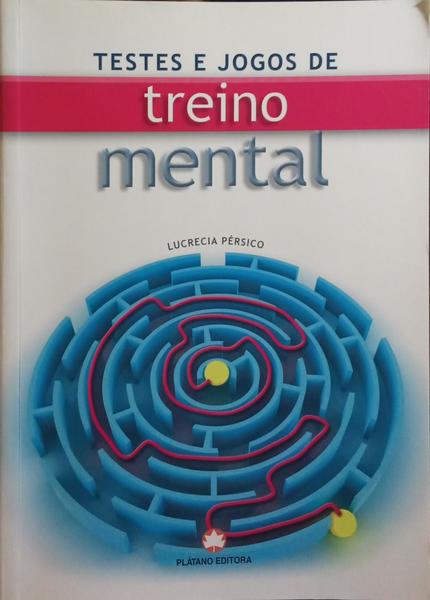 TESTES E JOGOS DE TREINO MENTAL.