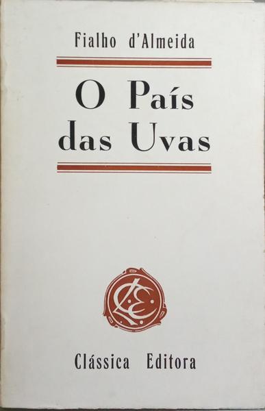 O PAÍS DAS UVAS. [12.ª EDIÇÃO]