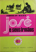 JOSÉ E SEUS IRMÃOS. [4 VOLS.]