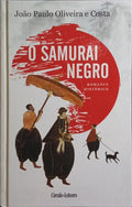O SAMURAI NEGRO.