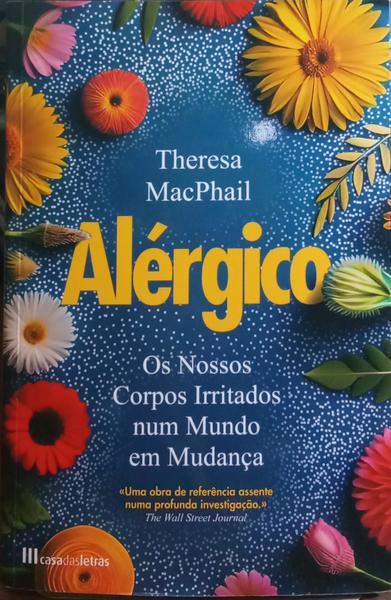 ALÉRGICO, OS NOSSOS CORPOS IRRITADOS NUM MUNDO EM MUDANÇA.