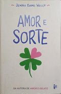 AMOR E SORTE.