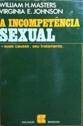A INCOMPETÊNCIA SEXUAL.