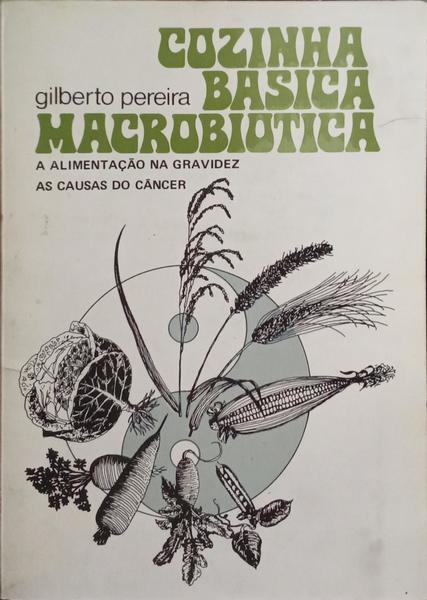 COZINHA BÁSICA MACROBIÓTICA.