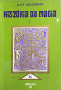 HISTÓRIA DA MAGIA. [VOL. I, EDIÇÃO DE 1974]