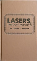 LASERS, THE LIGHT FANTASTIC.