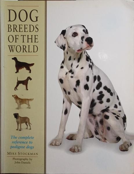 DOG BREEDS OF THE WORLD.