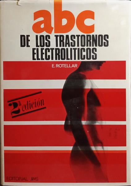 ABC DE LOS TRASTORNOS ELECTROLÍTICOS.