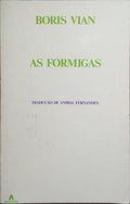 AS FORMIGAS.
