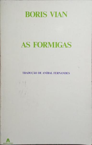 AS FORMIGAS.