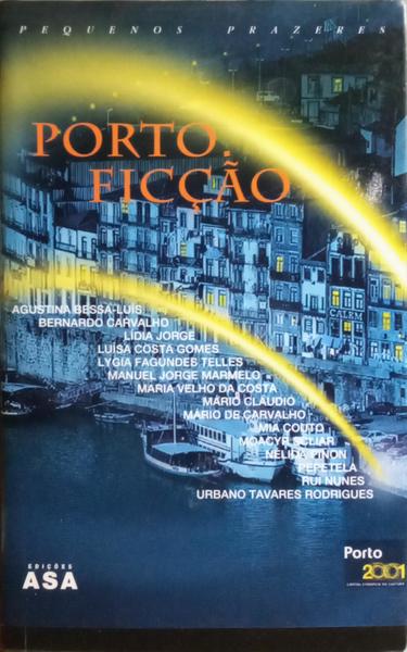PORTO. FICÇÃO.