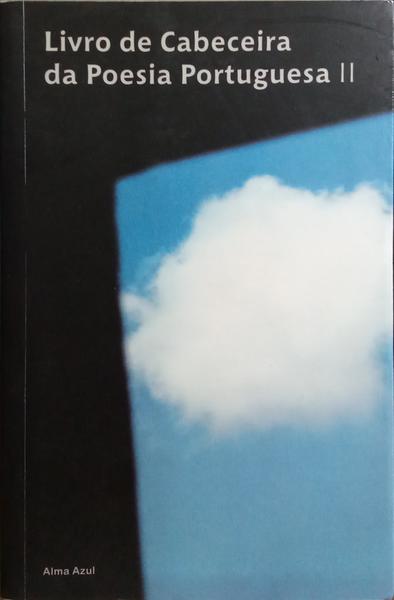 LIVRO DE CABECEIRA DA POESIA PORTUGUESA II.