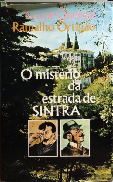 O MISTÉRIO DA ESTRADA DE SINTRA.