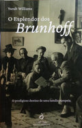 O ESPLENDOR DOS BRUNHOFF.