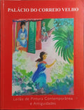 LEILÃO DE PINTURA CONTEMPORÂNEA, PALÁCIO DO CORREIO VELHO, JUNHO 2004.