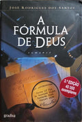 A FÓRMULA DE DEUS. [3.ª EDIÇÃO]