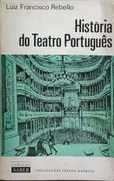 HISTÓRIA DO TEATRO PORTUGUÊS.