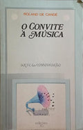 O CONVITE À MÚSICA. [EDIÇÃO DE 1982]