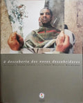 À DESCOBERTA DOS NOVOS DESCOBRIDORES.