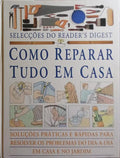 COMO REPARAR TUDO EM CASA.