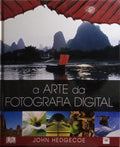 A ARTE DA FOTOGRAFIA DIGITAL.