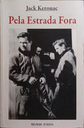 PELA ESTRADA FORA.