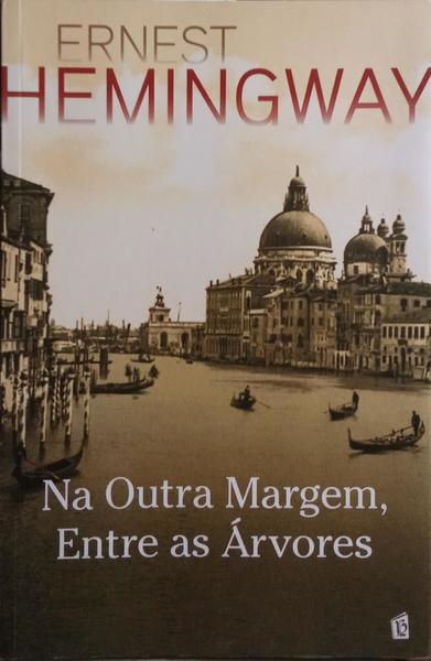 NA OUTRA MARGEM, ENTRE AS ÁRVORES.
