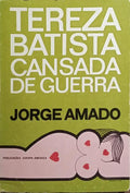 TEREZA BATISTA CANSADA DE GUERRA. [1.ª EDIÇÃO]