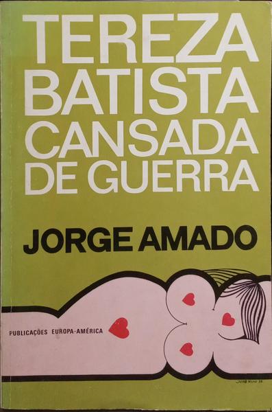 TEREZA BATISTA CANSADA DE GUERRA. [5.ª EDIÇÃO]