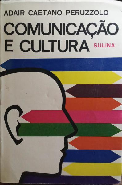 COMUNICAÇÃO E CULTURA.