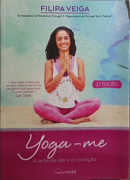 YOGA-ME, A ARTE DE ABRIR O CORAÇÃO.