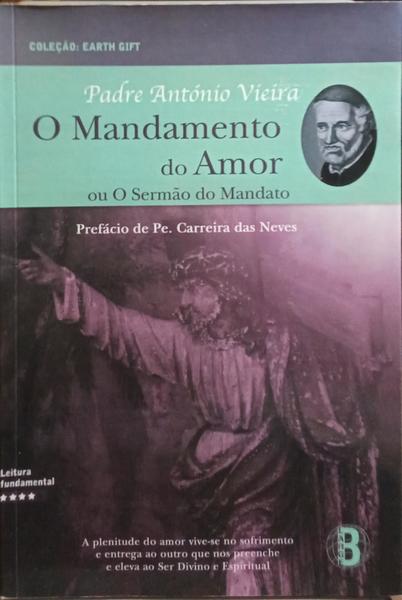 O MANDAMENTO DO AMOR OU O SERMÃO DO MANDATO.