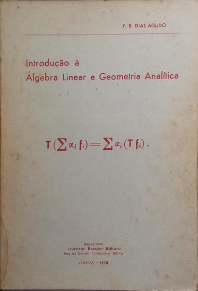 INTRODUÇÃO À ÁLGEBRA LINEAR E GEOMETRIA ANALÍTICA. [3.ª EDIÇÃO]