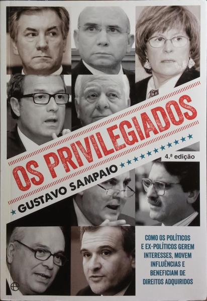 OS PRIVILEGIADOS. [4.ª EDIÇÃO]