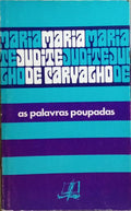 AS PALAVRAS POUPADAS. [3.ª EDIÇÃO]