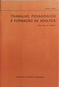 TRABALHO PEDAGÓGICO E FORMAÇÃO DE ADULTOS.