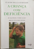 A CRIANÇA COM DEFICIÊNCIA.