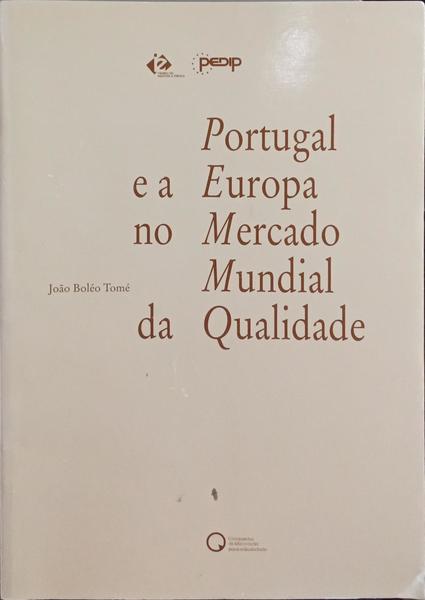 PORTUGAL E A EUROPA NO MERCADO MUNDIAL DE QUALIDADE.