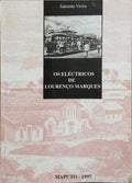 OS ELÉCTRICOS DE LOURENÇO MARQUES.
