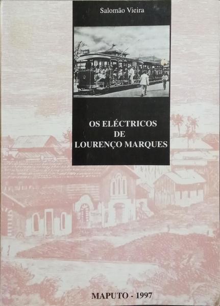 OS ELÉCTRICOS DE LOURENÇO MARQUES.