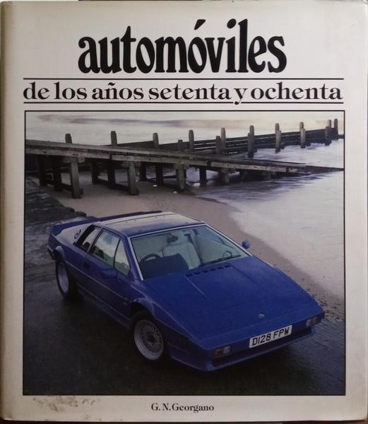 AUTOMÓVILES, DE LOS AÑOS SETENTA Y OCHENTA.