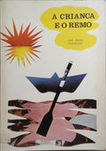 A CRIANÇA E O REMO.