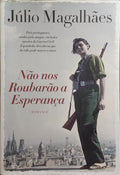 NÃO NOS ROUBARÃO A ESPERANÇA.