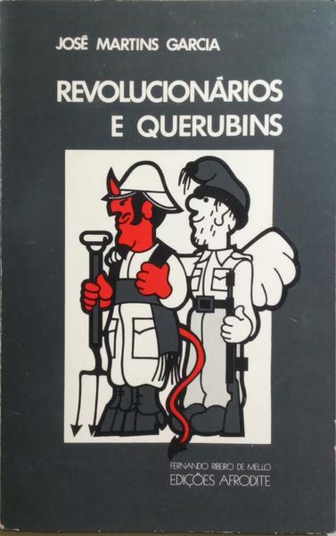 REVOLUCIONÁRIOS E QUERUBINS.