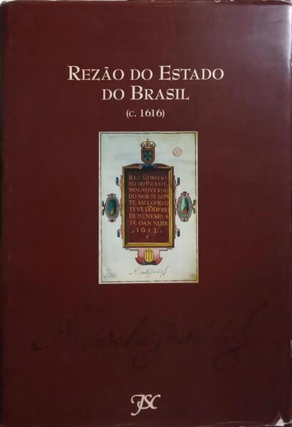 REZÃO DO ESTADO DO BRASIL (C. 1616). [FAC-SIMILE]