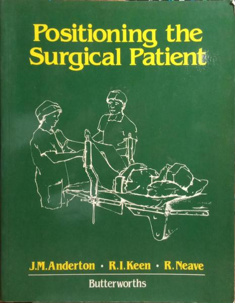POSITIONING THE SURGICAL PATIENT.