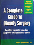 A COMPLETE GUIDE TO OBESITY SURGERY.