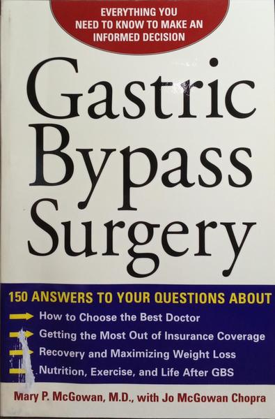 GASTRIC BYPASS SURGERY.